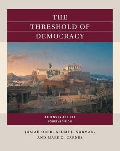 The Threshold of Democracy - Ober, Josiah; Norman, Naomi J; Carnes, Mark C