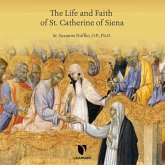 The Life and Faith of St. Catherine of Siena