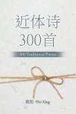 &#36817;&#20307;&#35799;300&#39318;: 300 Traditional Poems