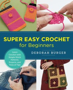 Super Easy Crochet for Beginners - Burger, Deborah