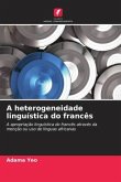 A heterogeneidade linguística do francês