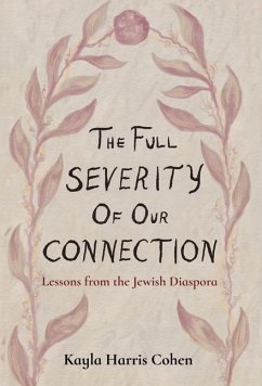 The Full Severity of Our Connection - Cohen, Kayla Harris