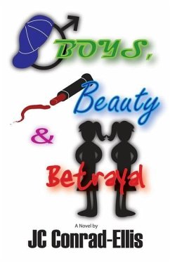 Boys, Beauty & Betrayal - Conrad-Ellis, Jc