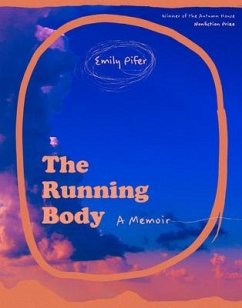 The Running Body - A Memoir - Pifer, Emily