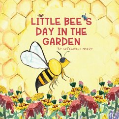Little Bee's Day in the Garden - Mokry, Shannon L