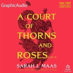 A Court of Thorns and Roses (1 of 2) [Dramatized Adaptation]: A Court of Thorns and Roses 1
