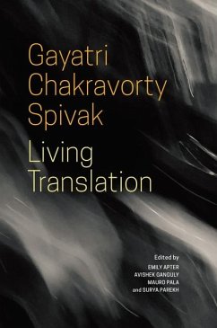 Living Translation - Spivak, Gayatri Chakrav; Apter, Emily; Ganguly, Avishek