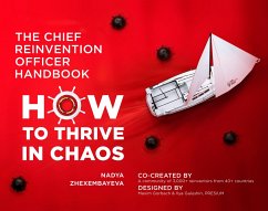 The Chief Reinvention Officer Handbook: How to Thrive in Chaos - Zhexembayeva, Nadya