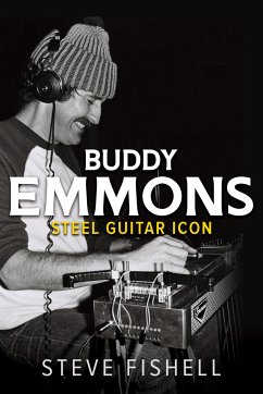 Buddy Emmons: Steel Guitar Icon - Fishell, Steve