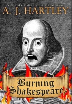 Burning Shakespeare - Hartley, A J