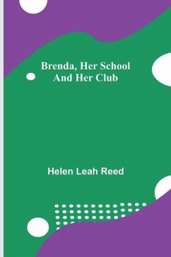 Brenda, Her School and Her Club - Leah Reed, Helen