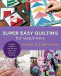 Super Easy Quilting for Beginners - Bild 1