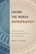 Loving the World Appropriately - Bild 1