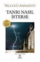 Tanri Nasil Isterse - Ammaniti, Niccolo