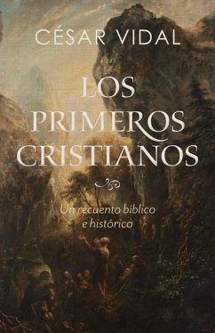 Los Primeros Cristianos - Vidal, César