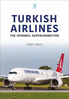 Turkish Airlines: The Istanbul Superconnector - Mols, Josef