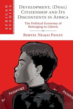 Development, (Dual) Citizenship and Its Discontents in Africa - Pailey, Robtel Neajai (London School of Economics and Political Scie