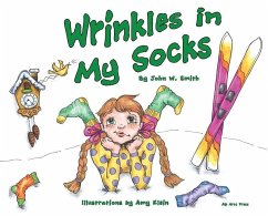 Wrinkles in My Socks - Smith, John W.
