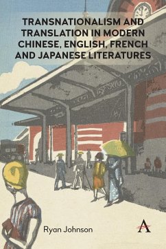 Transnationalism and Translation in Modern Chinese, English, French and Japanese Literatures - Johnson, Ryan