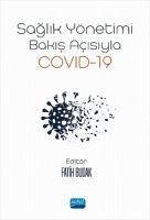 Saglik Yönetimi Bakis Acisiyla Covid-19 - Budak, Fatih