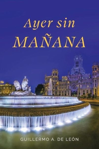 Ayer Sin Mañana Ayer Sin Mañana