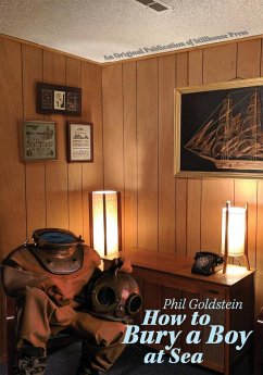 How to Bury a Boy at Sea - Goldstein, Phil