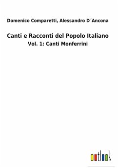 Canti e Racconti del Popolo Italiano - Comparetti, Domenico D´Ancona
