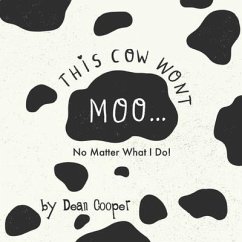 This Cow Won't Moo! - Cooper, Dean