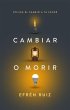 Cambiar O Morir - Bild 1