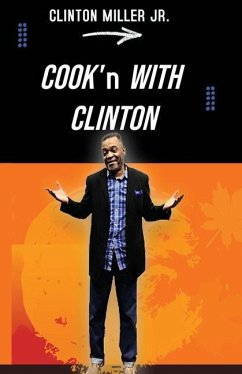 Cook'n with Clinton - Miller, Clinton