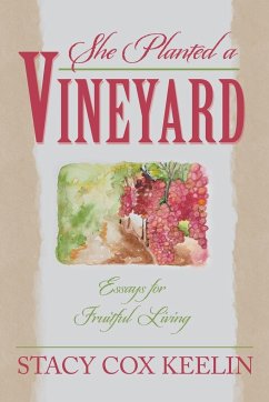 She Planted a Vineyard - Keelin, Stacy Cox