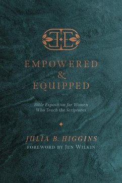 Empowered and Equipped - Higgins, Julia B