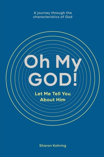 Oh My GOD! Let Me Tell You About Him Oh My GOD! Let Me Tell You About Him