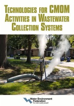 Technologies for Cmom Activities in Wastewater Collection Systems - Federation, Water Environment