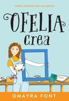 Ofelia, Crea - Font, Omayra