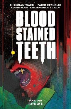Blood Stained Teeth, Volume 1: Bite Me - Ward, Christian