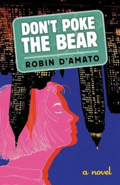 Don't Poke the Bear - D'Amato, Robin