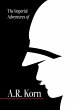 The Imperial Adventures of A.R. Korn. - Bild 1