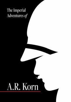 The Imperial Adventures of A.R. Korn. - Acerni, Seth