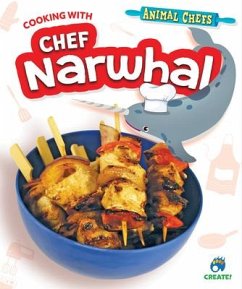 Cooking with Chef Narwhal - Eason, Sarah