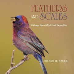 Feathers and Scales - Wauer, Roland H.