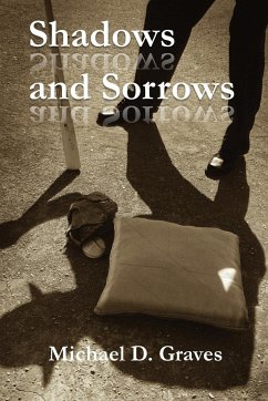 Shadows and Sorrows - Graves, Michael D.