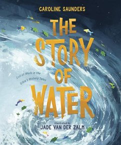 The Story of Water - Saunders, Caroline