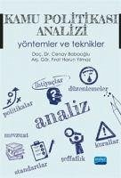 Kamu Politikasi Analizi Yöntemler ve Teknikler - Babaoglu, Cenay; Harun Yilmaz, Firat