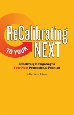 ReCalibrating to Your NEXT - Rebeiro, Kim Marie