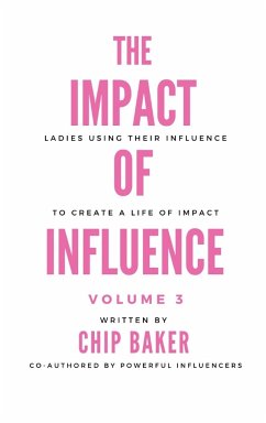 The Impact of Influence Volume 3 - Baker, Chip