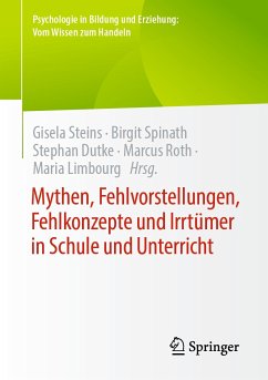 Mythen, Fehlvorstellungen, Fehlkonzepte und Irrtümer in Schule und Unterricht (eBook, PDF)