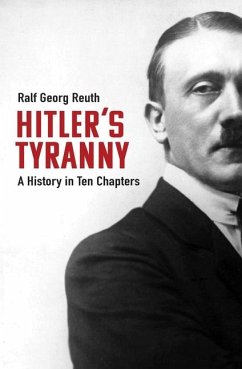 Hitler's Tyranny - Reuth, Ralf Georg