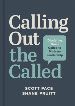Calling Out the Called - Pace, Scott; Pruitt, Shane