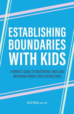 Establishing Boundaries with Kids - Miller, Kristi
